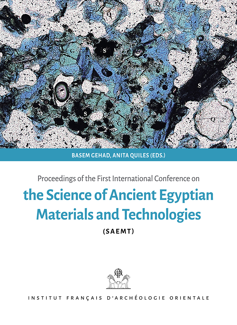 Proceedings of the First International Conference on the Science of Ancient Egyptian Materials and Technologies (SAEMT)