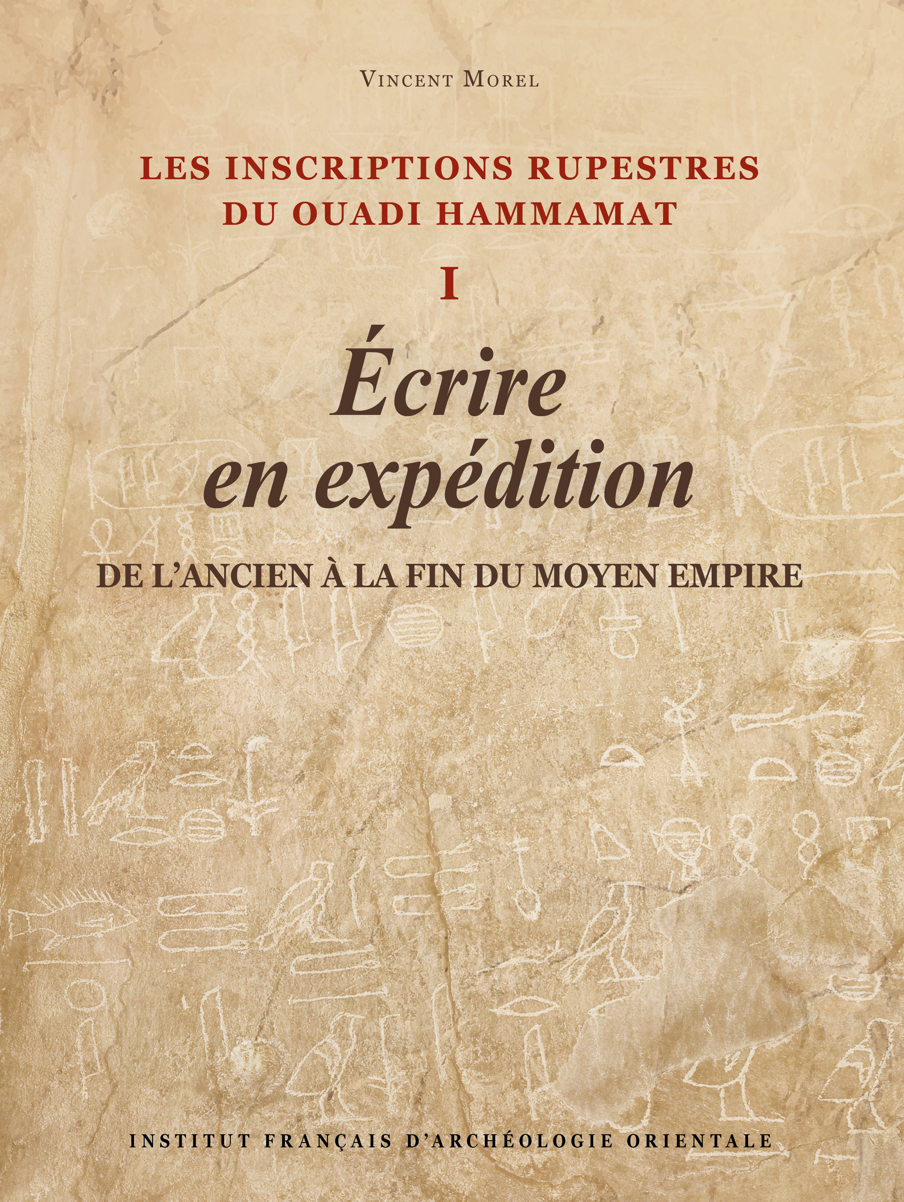 Les inscriptions rupestres du Ouadi Hammamat I