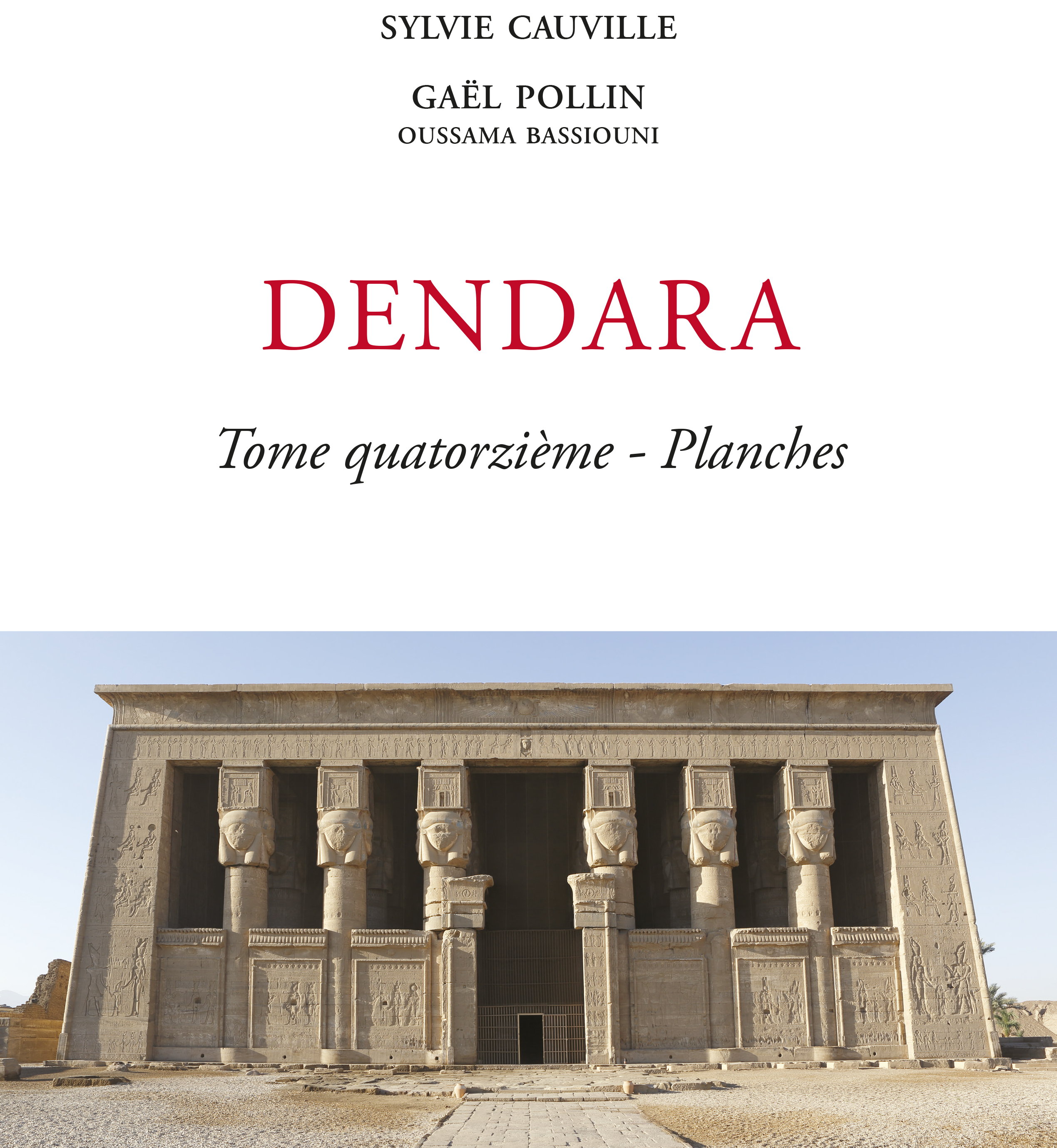 Le temple de Dendara XIV