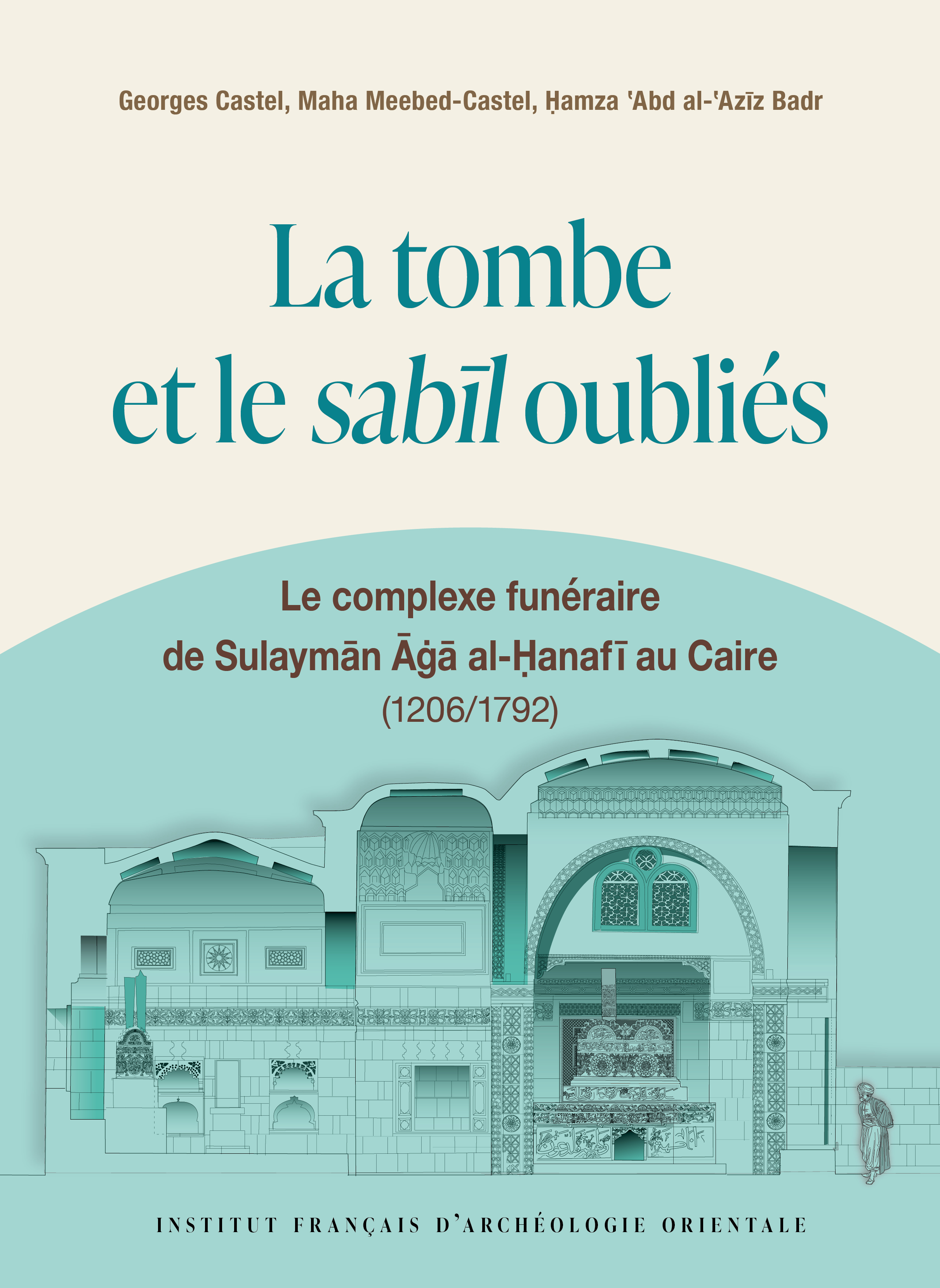 La tombe et le Sabīl oubliés