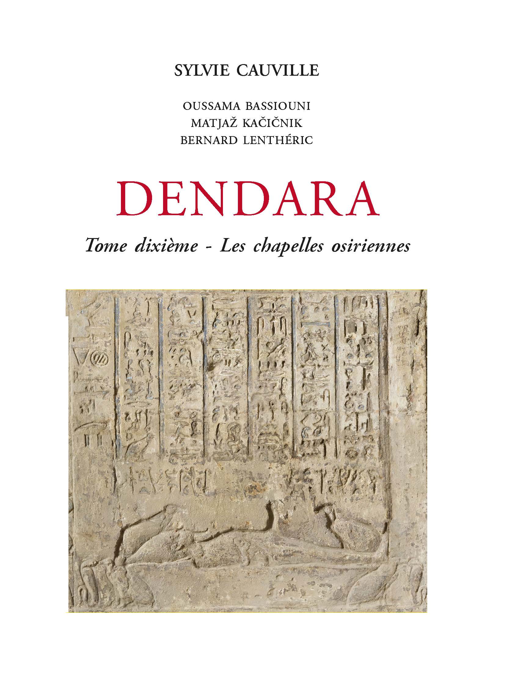 Le temple de Dendara X. Les chapelles osiriennes