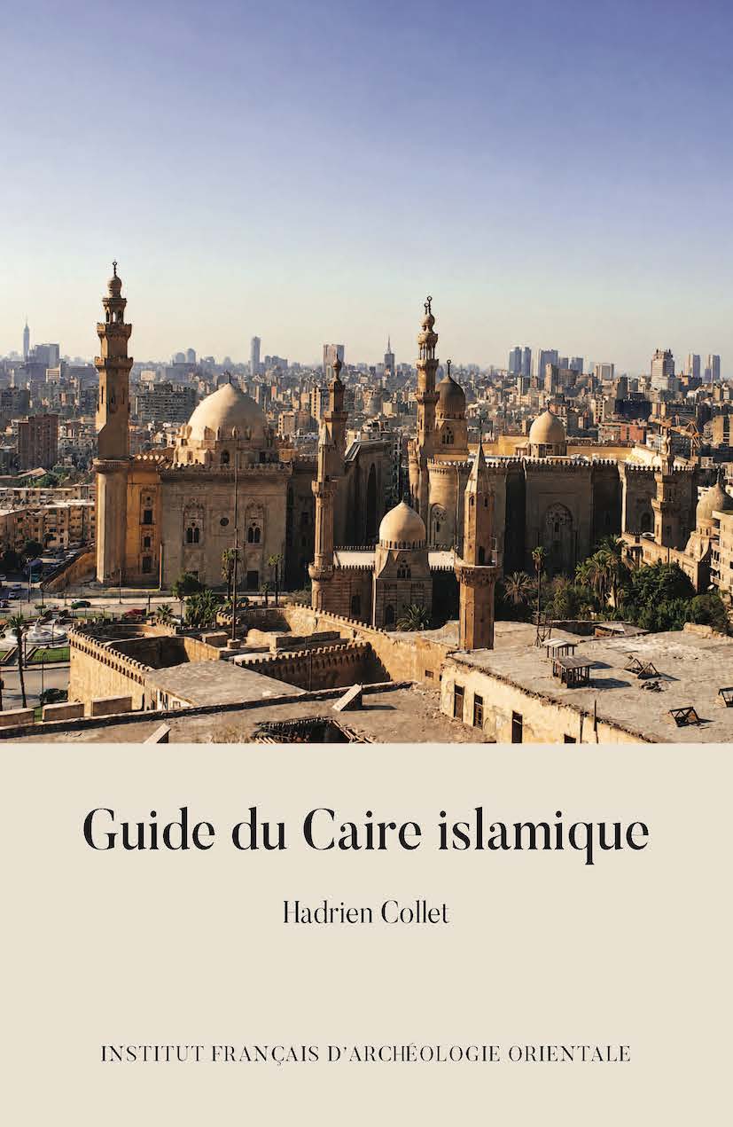 Guide du Caire Islamique